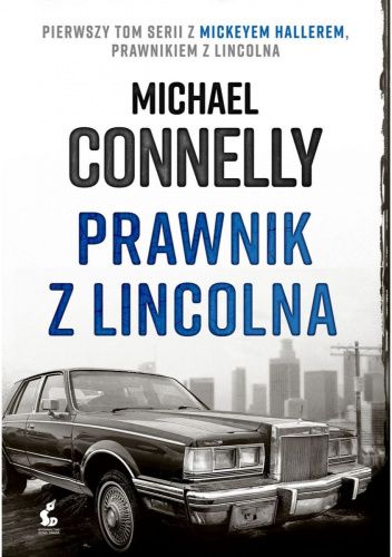 tom 1. Prawnik z ... - Michael Connelly - cykl Mickey Haller tom 1. Prawnik z lincolna czyta Janusz Zadura.jpg